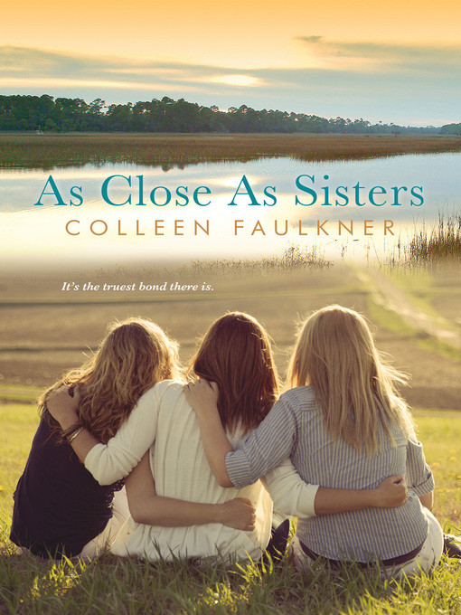 Title details for As Close as Sisters by Colleen Faulkner - Available
